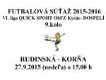 Futbal 9.kolo RUDINSKÁ - KORŇA 27.9.2015 (nedeľa) o 15.00 h